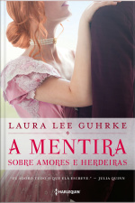 A Mentira Sobre Amores E Herdeiras