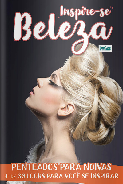 Inspire-se Beleza Ed. 47 - Penteados para Noivas