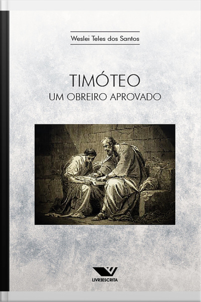Timóteo: Um Obreiro Aprovado