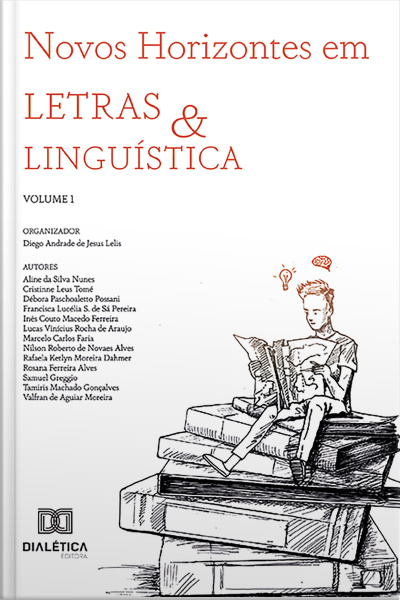 Novos Horizontes Em Letras E Linguística: - Volume 1