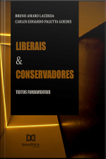 Liberais E Conservadores: Textos Fundamentais