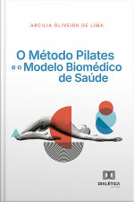 O Método Pilates E O Modelo Biomédico De Saúde