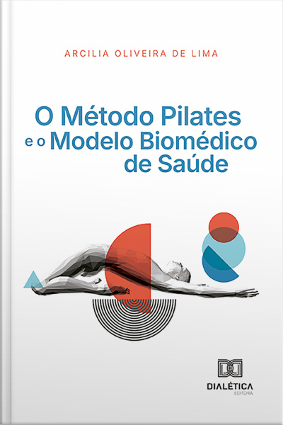 O Método Pilates E O Modelo Biomédico De Saúde