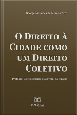 O Direito À Cidade Como Um Direito Coletivo