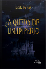 A Queda De Um Império