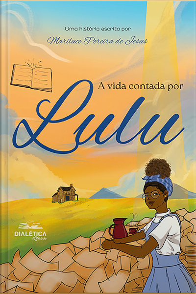A Vida Contada Por Lulu