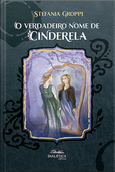 O Verdadeiro Nome De Cinderela