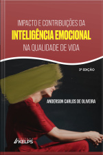 Impacto E Contribuições Da Inteligência Emocional Na Qualidade De Vida