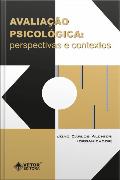 Avaliação Psicológica: Perspectivas E Contextos