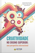 Criatividade No Ensino Superior: Uma Perspectiva Internacional