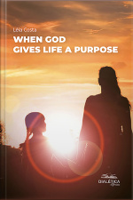 When God Gives Life A Purpose