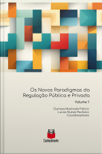 Os Novos Paradigmas Da Regulação Pública E Privada