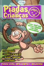 Piadas Para Crianças Ed. 144 - Curtinhas, O que é, o que é? E Charadas