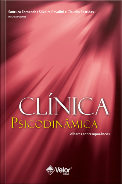Clínica Psicodinâmica: Olhares Contemporâneos
