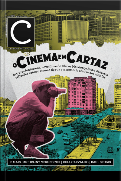 Revista Continente Multicultural #272: O Cinema Em Cartaz