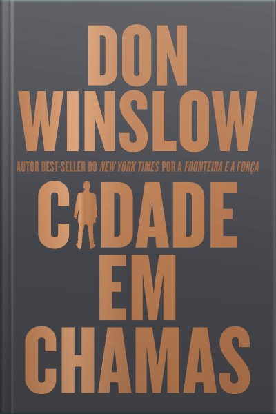 Cidade Em Chamas – Thriller De Máfia Com Uma Narrativa Envolvente Inspirada Na Ilíada (livro 1 Da Trilogia Danny Ryan)