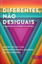 Diferentes, Não Desiguais: A Questão De Gênero Na Escola