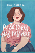 Eu Só Cabia Nas Palavras