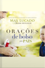 Orações De Bolso Para Pais: 40 Orações Para Fortalecer Sua Fé