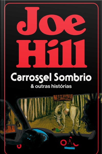 Carrossel Sombrio E Outras Histórias