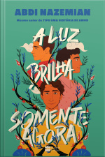 A Luz Brilha Somente Agora