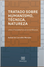 Tratado Sobre Humanismo, Técnica, Natureza