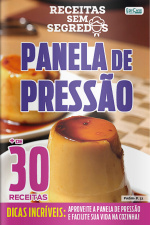 Receitas Sem Segredos Ed. 67 - Panela de Pressão