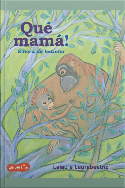 Qué Mamá: É Hora Do Leitinho