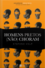 Homens Pretos (não) Choram
