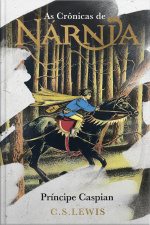 As Crônicas De Nárnia - Coleção De Luxo: Príncipe Caspian
