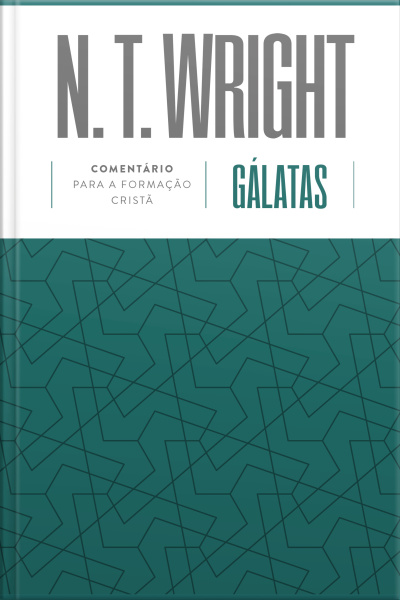 Gálatas: Comentário Para Formação Cristã