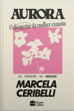 Aurora: O Despertar Da Mulher Exausta
