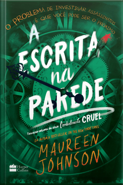 A Escrita Na Parede – Terceiro Livro Da Trilogia Cordialmente Cruel