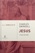 Jesus, O Maior De Todos