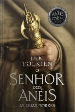 As Duas Torres - Capa Os Anéis De Poder: O Senhor Dos Anéis - Parte 2