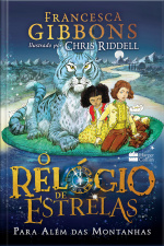 O Relógio De Estrelas: Para Além Das Montanhas