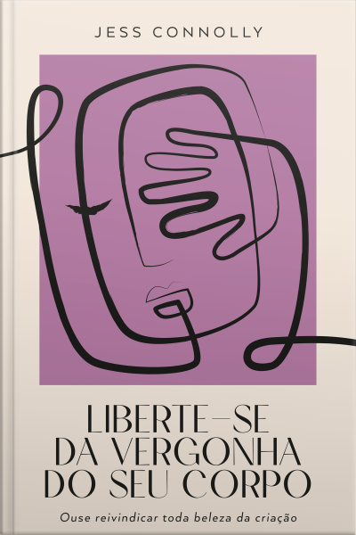 Liberte-se Da Vergonha Do Seu Corpo