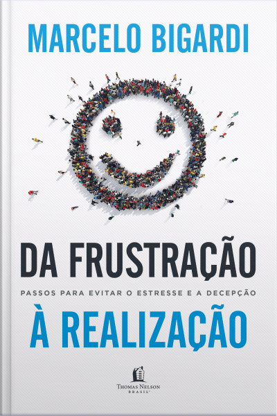 Da Frustração À Realização