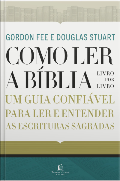 Como Ler A Bíblia Livro Por Livro