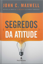 Segredos Da Atitude