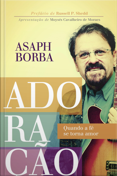 Adoração: Quando A Fé Se Torna Amor
