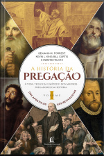 A História Da Pregação (volume 1)