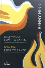 Kit Benny Hinn: Bem-vindo, Espírito Santo  Bom Dia, Espírito Santo