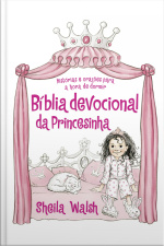 Bíblia Devocional Da Princesinha: Histórias E Orações Para A Hora De Dormir