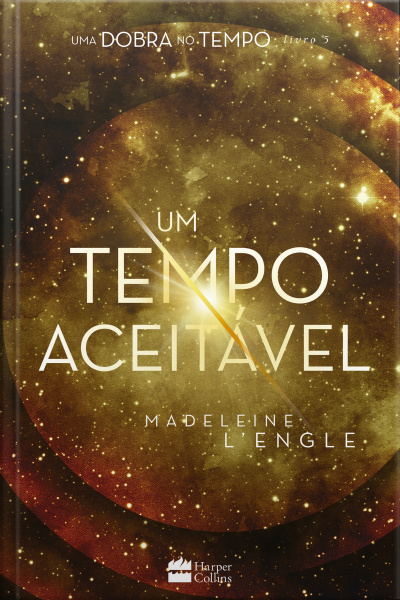Um Tempo Aceitável – Livro 5 Da Série Uma Dobra No Tempo