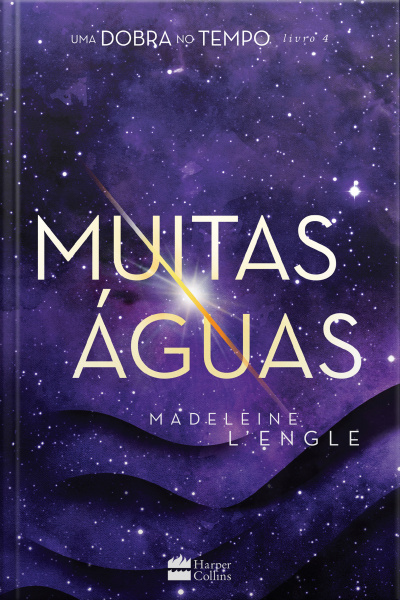 Muitas Águas – Livro 4 Da Série Uma Dobra No Tempo