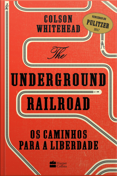 The Underground Railroad: Os Caminhos Para A Liberdade