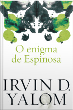 O Enigma De Espinosa: A História Do Filósofo Judeu Que Influenciou Uma Das Maiores Mentes Nazistas