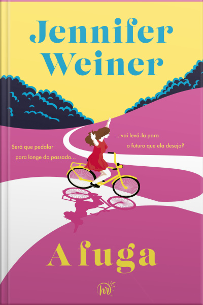 A Fuga – Uma Viagem Transformadora De Nova York Às Cataratas Do Niágara Escrita Pela Best-seller Jennifer Weiner