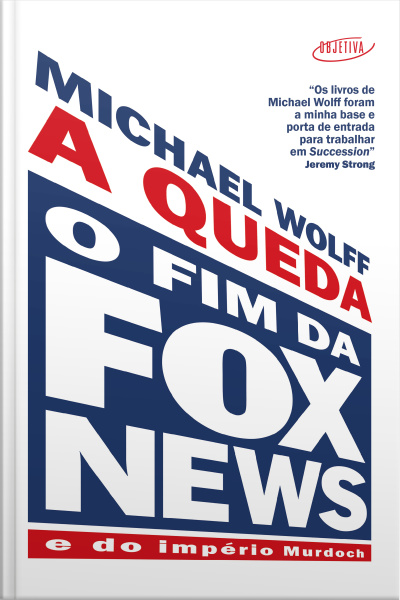A Queda: O Fim Da Fox News E Do Império Murdoch